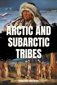 Arctic and Subarctic Tribes