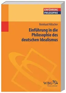 Einführung in die Philosophie des deutschen Idealismus