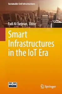 Smart Infrastructures in the IoT Era