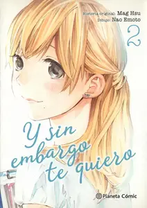 Y sin Embargo te Quiero Tomos 2 & 3 (de 7)