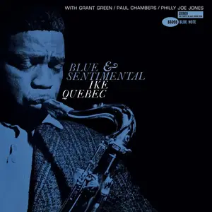 Ike Quebec - Blue & Sentimental (1962/2011/2013) [DSD64 + Hi-Res FLAC]