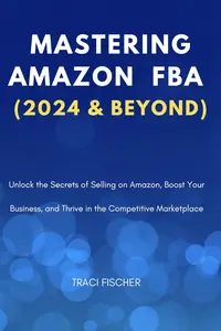 Mastering Amazon FBA