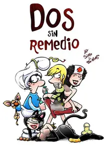 Dos Sin Remedio (serie completa)