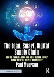The Lean, Smart, Digital Supply Chain