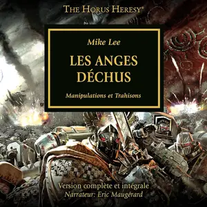 Mike Lee, "L'Hérésie d'Horus, tome 11 : Les anges déchus"