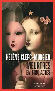 Hélène Clerc-Murgier, "Meurtres en cinq actes"