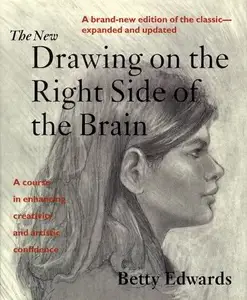 The New Drawing on the Right Side of the Brain, 3rd Edition