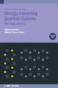 Strongly Interacting Quantum Systems