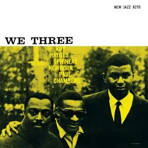 Roy Haynes, Phineas Newborn, Paul Chambers - We Three (1958/2014)