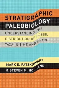 Stratigraphic Paleobiology: Understanding the Distribution of Fossil Taxa in Time and Space (repost)