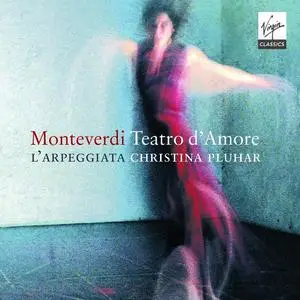 Christina Pluhar, L'Arpeggiata - Claudio Monteverdi: Teatro d'Amore (2009)