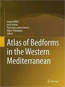 Atlas of Bedforms in the Western Mediterranean