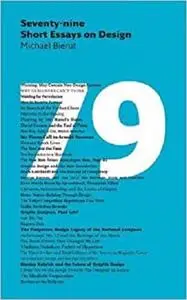 Seventy-nine Short Essays on Design