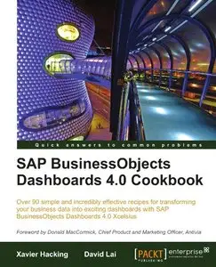 SAP BusinessObjects Dashboards 4.0 Cookbook by David Lai [Repost]