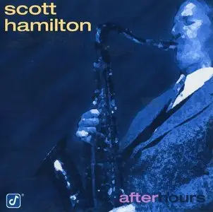 Scott Hamilton - After Hours (1996)