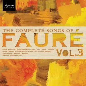 Malcolm Martineau - The Complete Songs of Fauré, Vol. 3 (2018) [Official Digital Download 24/96]
