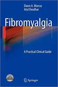 Fibromyalgia: A Practical Clinical Guide