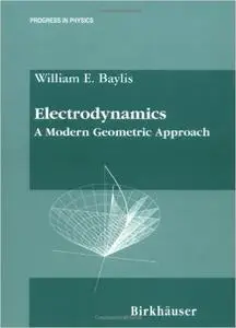 Electrodynamics: A Modern Geometric Approach (Repost)