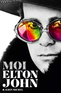 Elton John, "Moi Elton John"