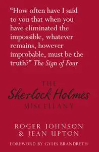 «The Sherlock Holmes Miscellany» by Jean Upton, Roger Johnson
