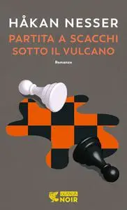 Håkan Nesser - Partita a scacchi sotto il vulcano