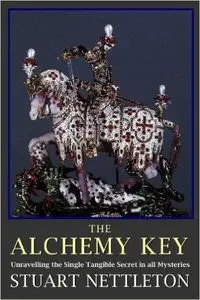 The Alchemy Key: The Mystical Provenance of the Philosophers' Stone (Repost)