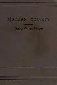 «Modern Society» by Julia Ward Howe