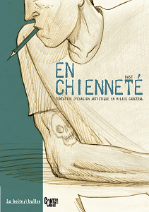 En Chienneté - Tentative D'évasion Artistique en Milieu Carcéral