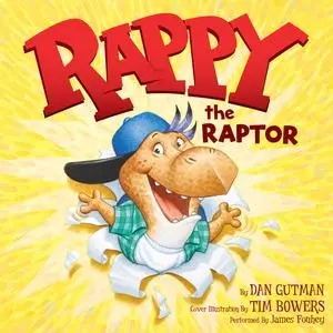 «Rappy the Raptor» by Dan Gutman