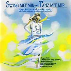 Hugo Strasser – Swing mit mir, Tanz mit mir (1988)