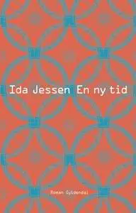 «En ny tid» by Ida Jessen