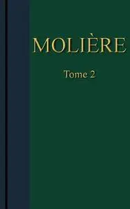 «Molière – Œuvres complètes, Tome 2» by Jean-Baptiste Molière