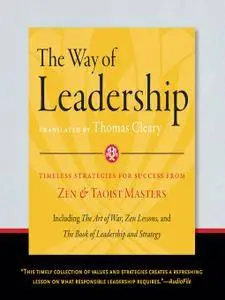 The Way of Leadership: Timeless Strategies for Success from Zen and Taoist Master [Audiobook]