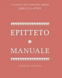 Epictetus, "Il manuale di Epitteto (Enchiridion)"
