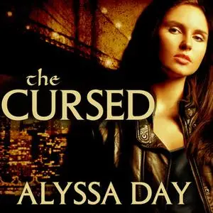 «The Cursed» by Alyssa Day