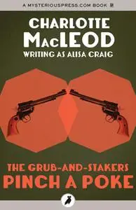 «The Grub-and-Stakers Pinch a Poke» by Charlotte MacLeod