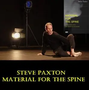 Steve Paxton: Material for the spine (2008)