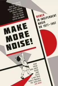 VA - Make More Noise! Women In Independent Music UK 1977-1987 (2020)
