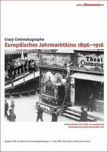 Crazy Cinématographe. Europäisches Kino der Attraktionen 1896 - 1916 / European Cinema of Attractions, 1896 - 1916