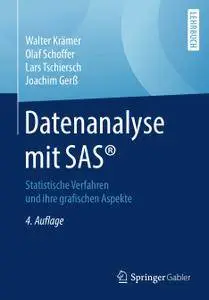 Datenanalyse mit SAS®: Statistische Verfahren und ihre grafischen Aspekte, 4. Auflage