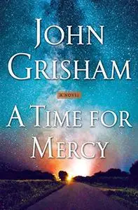 A Time for Mercy (Jake Brigance, Book 3)