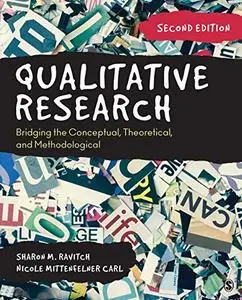 Qualitative Research: Bridging the Conceptual, Theoretical, and Methodological, 2nd Edition