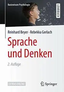 Sprache und Denken (Basiswissen Psychologie)