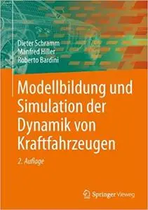 Modellbildung und Simulation der Dynamik von Kraftfahrzeugen