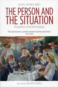 The Person and the Situation: Perspectives of Social Psychology (Repost)