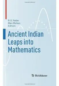 Ancient Indian Leaps into Mathematics