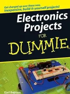 Electronics Projects For Dummies (For Dummies (Math & Science)