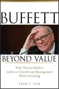 Buffett Beyond Value: Why Warren Buffett Looks to Growth and Management When Investing (repost)