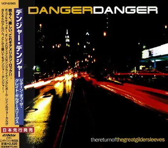 Danger Danger - The Return Of The Great Gildersleeves (2000) [Japanese Ed.]
