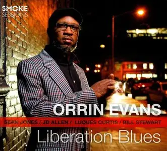 Orrin Evans - Liberation Blues (2014) [Official Digital Download 24-bit/96kHz]